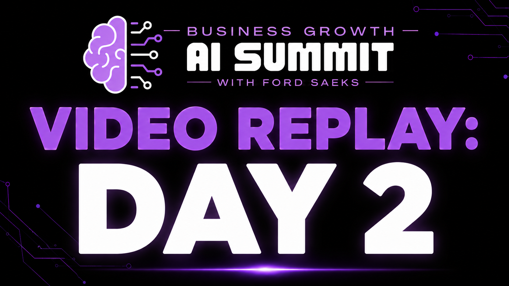 Video Replay Day 2 Video Replay Day 2